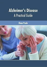 Alzheimer's Disease: A Practical Guide