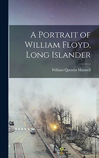A Portrait of William Floyd