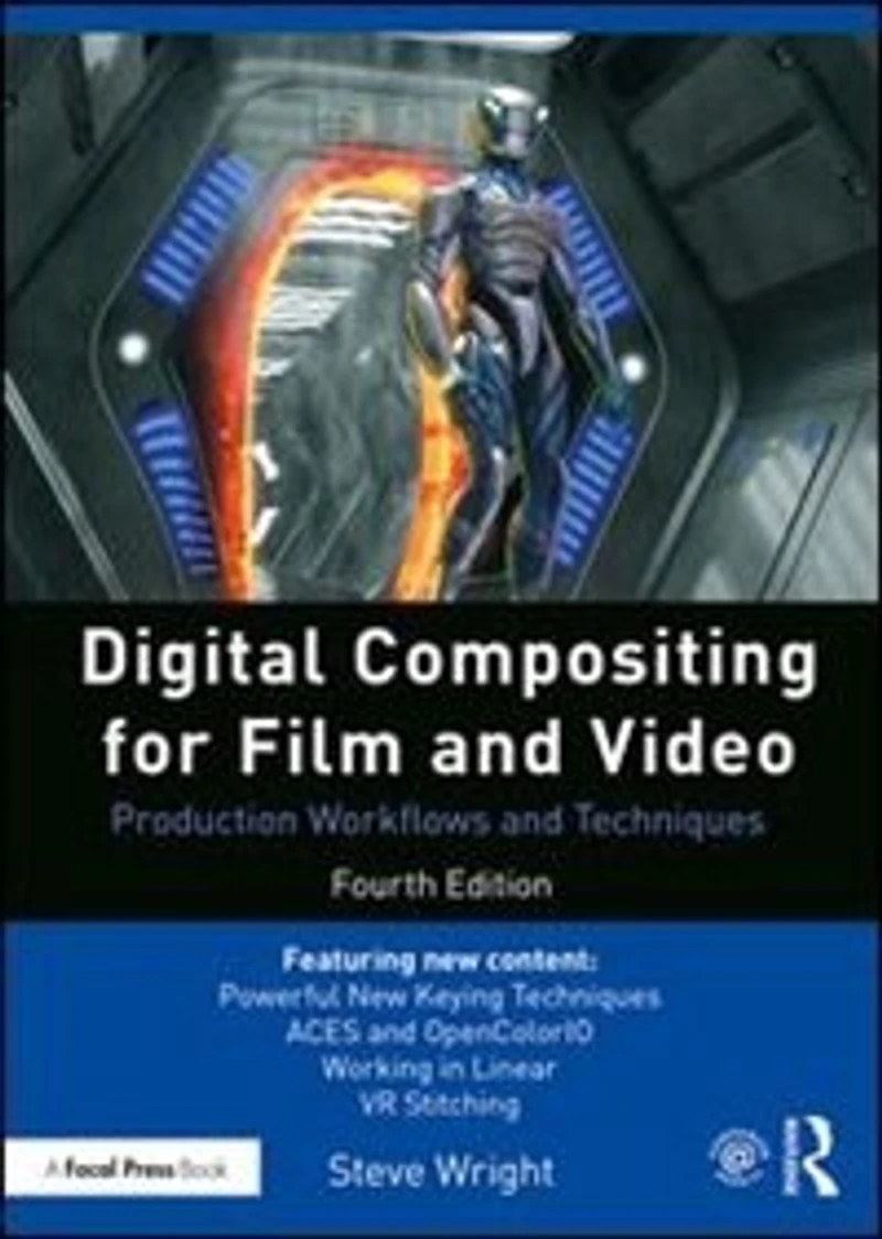 Digital Compositing for Film and Video: Production Workflows Techniques