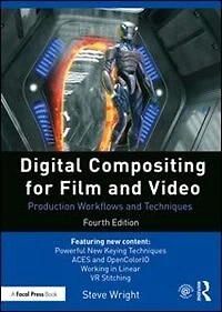 Digital Compositing for Film and Video: Production Workflows Techniques