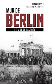 Mur de Berlin: le monde d'après