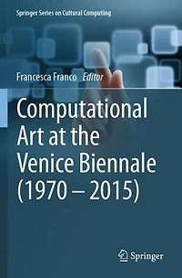 Computational Art at the Venice Biennale (1970-2015)