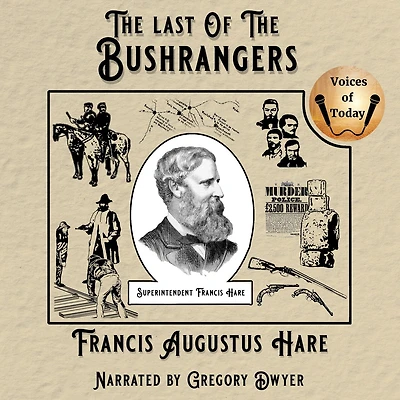 The Last Of Bushrangers: An Account Capture Kelly Gang