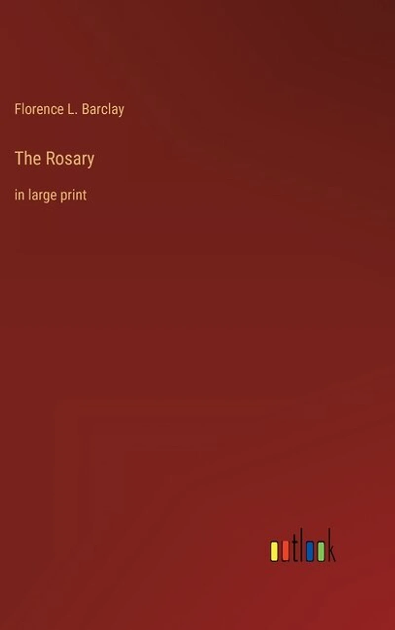 The Rosary: in large print