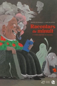 Racontars de minuit : et autres histoires de monstres...: et autres histoires de monstres...