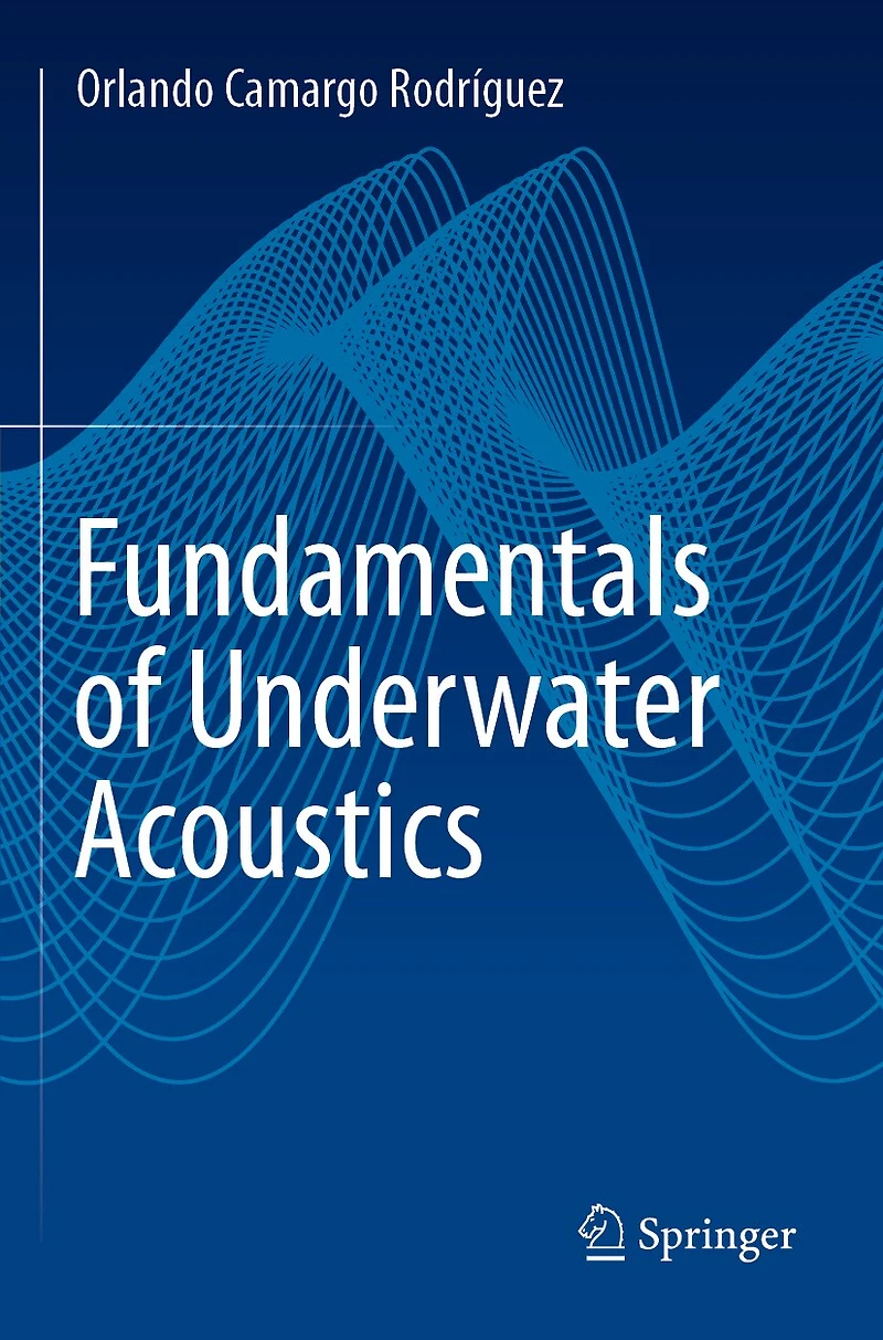 Fundamentals of Underwater Acoustics