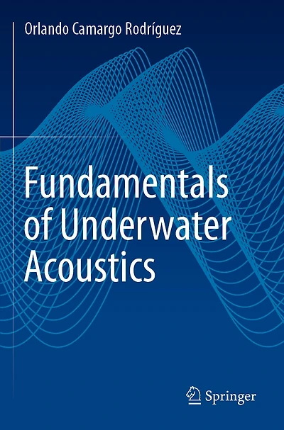 Fundamentals of Underwater Acoustics