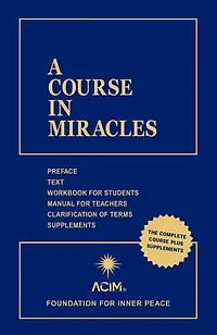 A Course in Miracles: Combined Volume