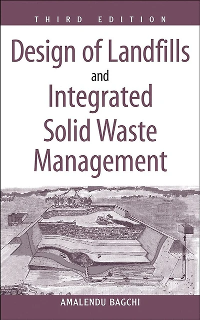 Design of Landfills and Integrated Solid Waste Management