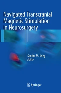 Navigated Transcranial Magnetic Stimulation Neurosurgery