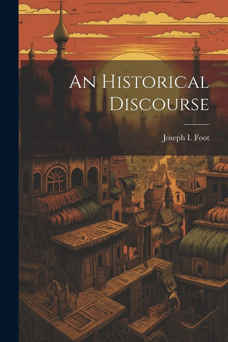 An Historical Discourse