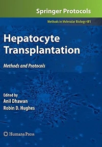 Hepatocyte Transplantation: Methods And Protocols