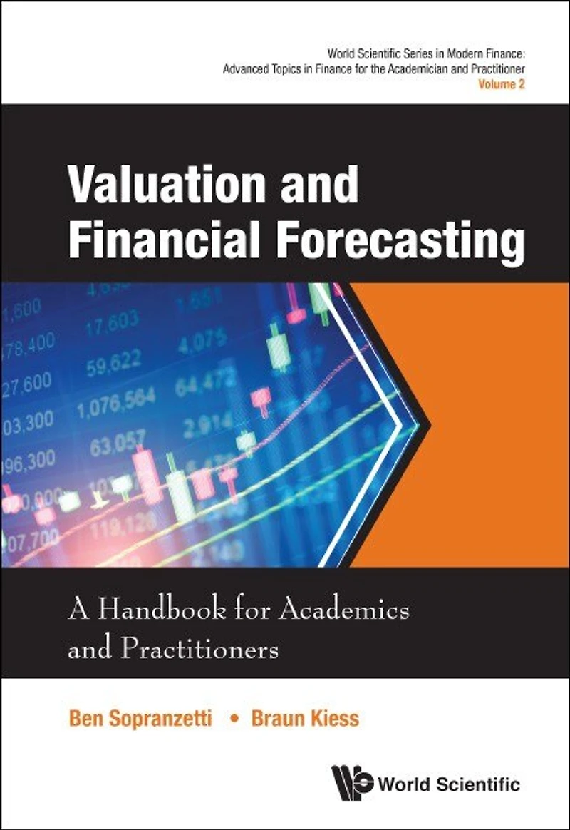 Valuation And Financial Forecasting: A Handbook For Academics And Practitioners