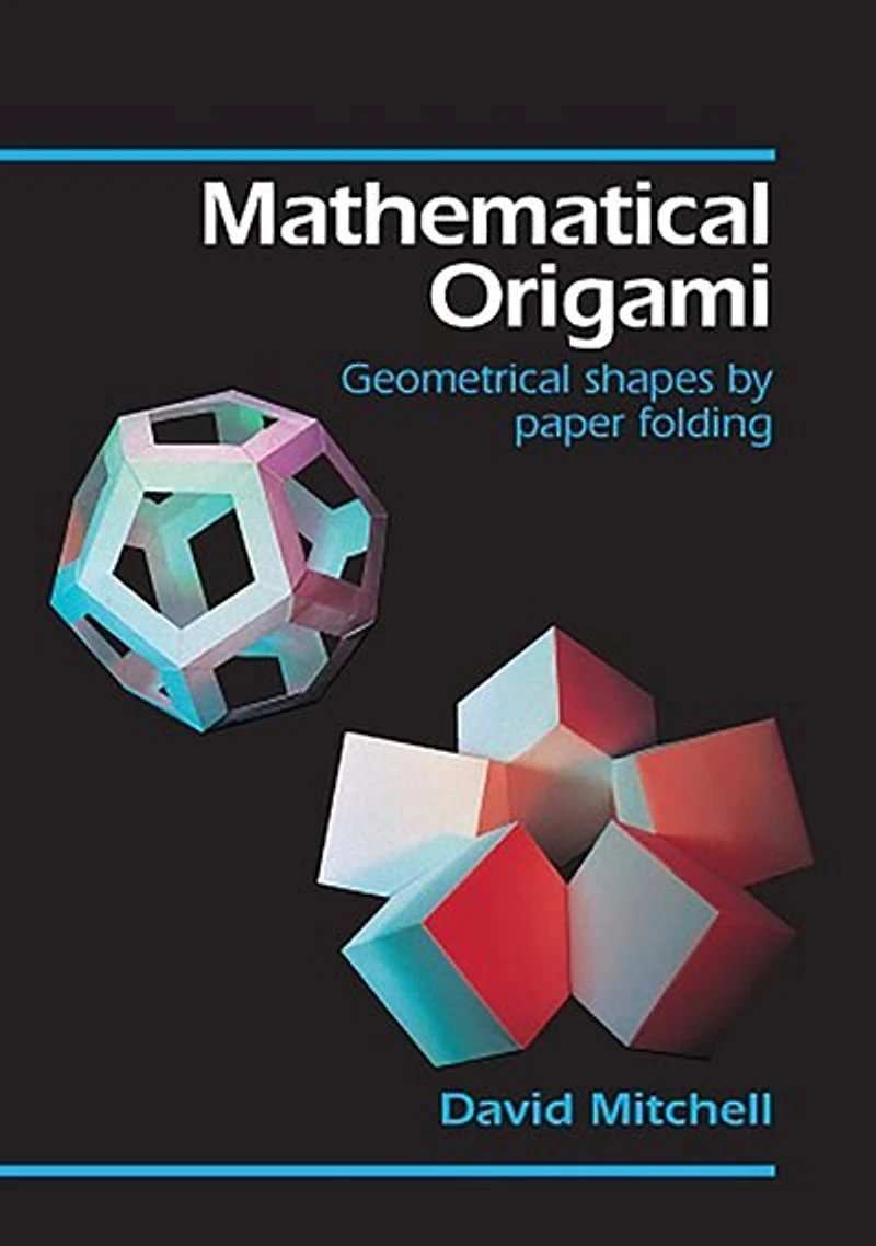 Mathematical Origami: Geometrical Shapes By Paper Folding