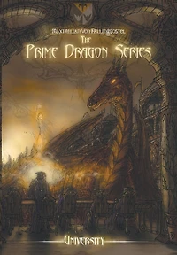 The Prime Dragon Series: University