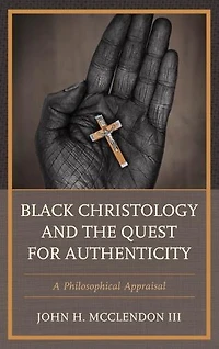 Black Christology and the Quest for Authenticity: A Philosophical Appraisal