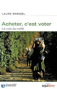 Acheter, c'est voter: le cas du café