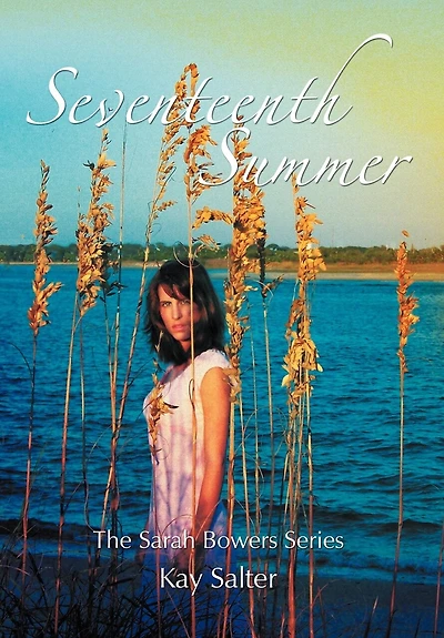 Seventeenth Summer: The Sarah Bowers Series