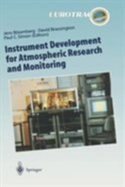Instrument Development for Atmospheric Research and Monitoring: Lidar Profiling, DOAS Tunable Diode Laser Spectrosco: Spectroscopy
