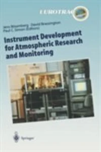 Instrument Development for Atmospheric Research and Monitoring: Lidar Profiling, DOAS Tunable Diode Laser Spectrosco: Spectroscopy