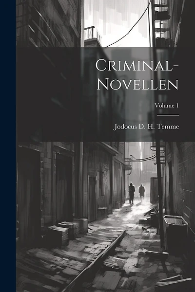 Criminal-novellen; Volume 1