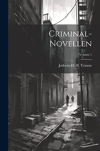 Criminal-novellen; Volume 1