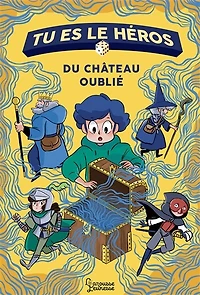 Tu es le héros du château oublié