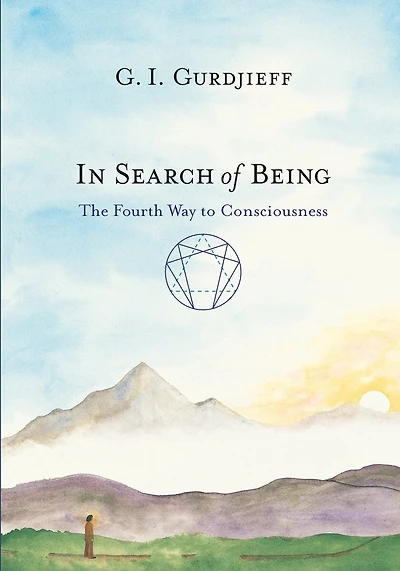 Search of Being: The Fourth Way to Consciousness