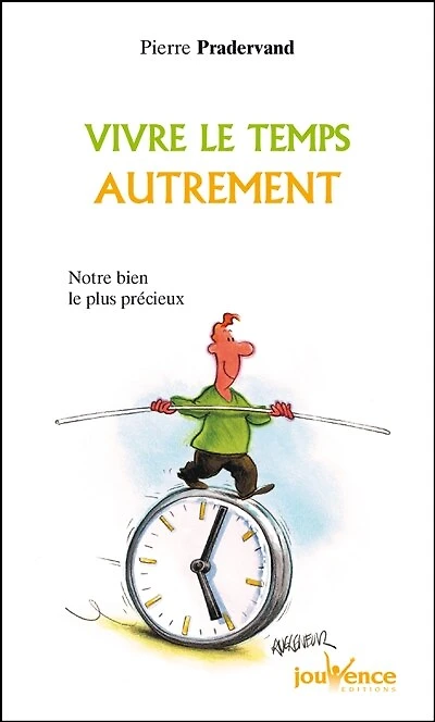 Vivre le temps autrement