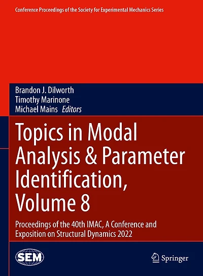 Topics Modal Analysis: Proceedings of the 40th IMAC, A Conference and Exposition on Structural Dynamics 2022