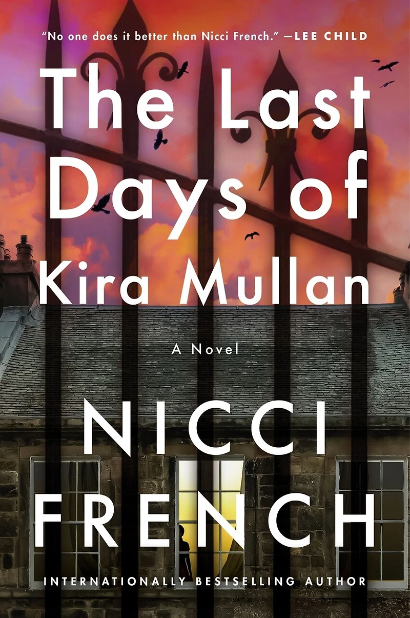 The Last Days of Kira Mullan: A Novel
