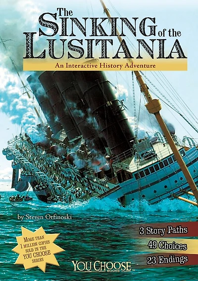 the Sinking of Lusitania: An Interactive History Adventure