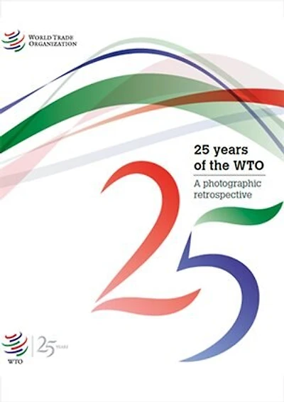 25 Years Of The Wto: A Photographic Retrospective