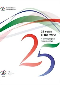 25 Years Of The Wto: A Photographic Retrospective