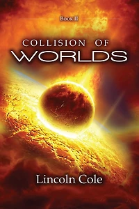 Collision of Worlds: (Graveyard Empires Book 2)