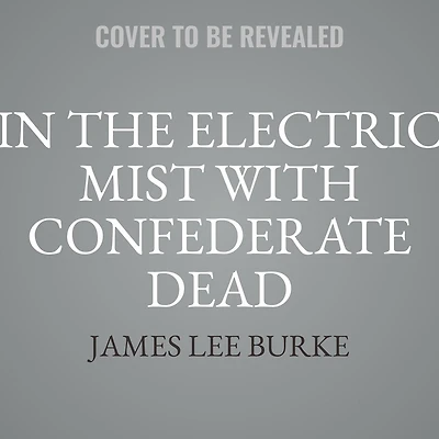 In the Electric Mist with Confederate Dead "International Edition"