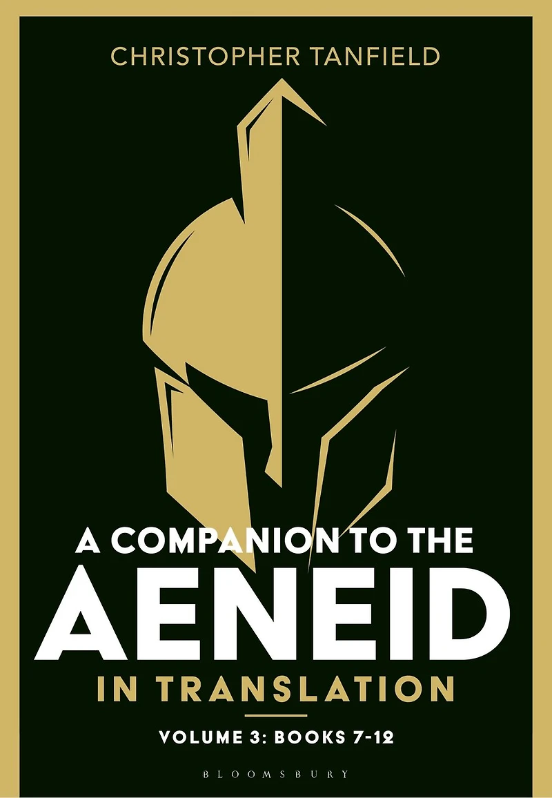 A Companion to the Aeneid Translation: Volume 3: Books 7-12