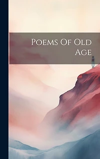 Poems Of Old Age
