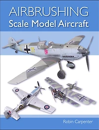 Airbrushing Scale Model Aircraft