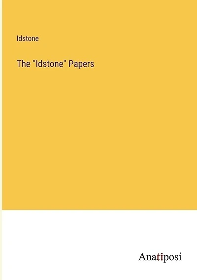 The Idstone Papers