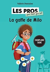 Les pros (pas tant que ça!) : La gaffe de Milo – COPIE SIGNÉE