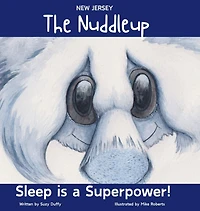 The New Jersey Nuddleup: Sleep is a Superpower!