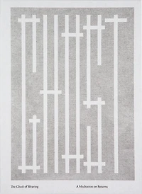 The Ghost of Weaving: a meditation on patterns
