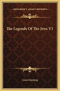 The Legends Of The Jews V1