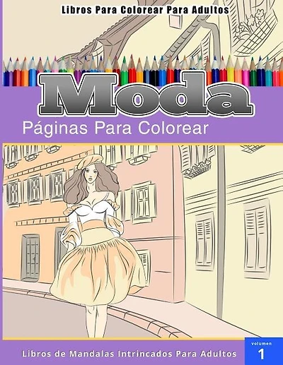 Libros Para Colorear Para Adultos: Moda (páginas para colorear-Libros De Mandalas Intrincados Para Adultos)