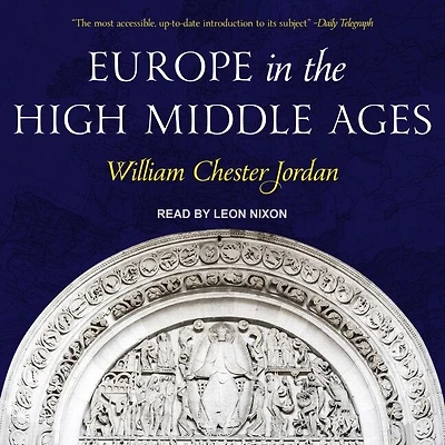Europe the High Middle Ages Lib/E