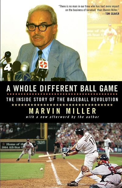 A Whole Different Ball Game: The Inside Story of the Baseball Revolution