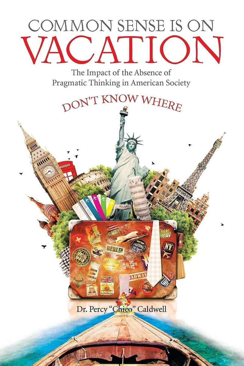 Common Sense Is on Vacation: the Impact of Absence Pragmatic Thinking American Society