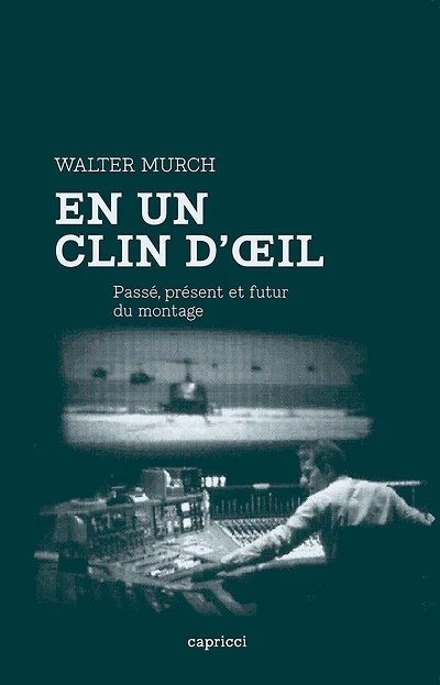 En un clin d'oeil: passé, présent et futur du montage