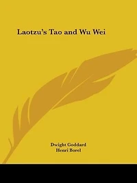 Laotzu's Tao and Wu Wei